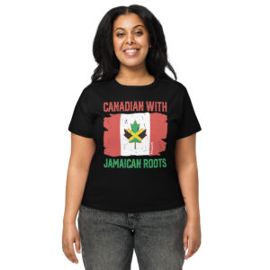 Canadian With Jamaican Roots Women’s Tee
